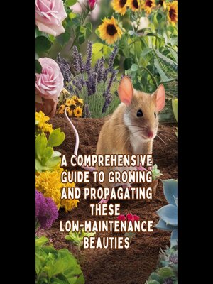cover image of A Comprehensive Guide to Growing and Propagating These Low-Maintenance Beauties
